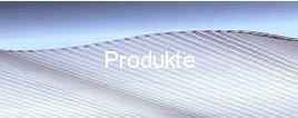 Produkte